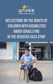 Reflections on the Rights of Children with Disabilities Under Israeli Fire in the Besieged Gaza Strip