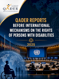 QADER Reports before International Mechanisms on the Rights of Persons with Disabilities - 2025