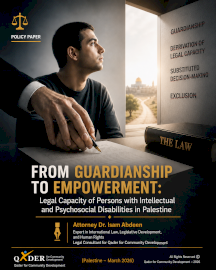 From Guardianship to Empowerment: Legal Capacity for Persons with Intellectual and Psychosocial Disabilities in Palestine