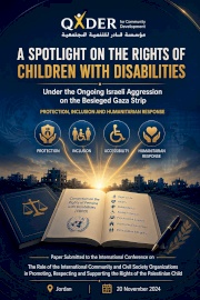 Highlighting the Rights of Children with Disabilities Amid the Ongoing Israeli Aggression on the Besieged Gaza Strip