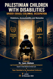 The Reality of the Rights of Palestinian Children with Disabilities Under Israeli Colonial Occupation