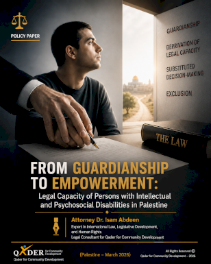 From Guardianship to Empowerment: Legal Capacity for Persons with Intellectual and Psychosocial Disabilities in Palestine